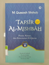 Tafsir Al-Mishbah : Pesan, Kesan dan Keserasian Al-Quran (8) Edisi 2021