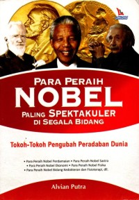 Para peraih Nobel Paling Spektakuler di Segala Bidang