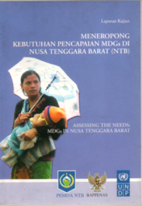 Laporan kajian - Meneropong kebutuhan pencapaian MDGs di Nusa Tenggara Barat