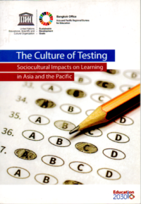The Culture of Testing Sociocultural Impact on Learning in Asia and the Pacific