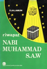 Riwayat Nabi Muhammad S.A.W