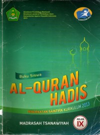 Al-Qur'an Hadis untuk Madrasah Tsanawiyah Kelas IX | Buku Siswa