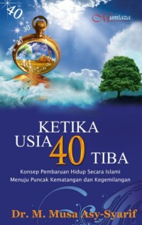 Ketika Usia 40 Tiba