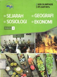Seri Olimpiade IPS SMP/MTs : Sejarah, Goegrafi, Sosiologi, Ekonomi (Buku ke 2)