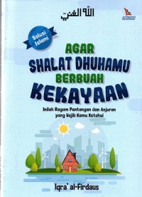 Agar Shalat Dhuhamu Berbuah Kekayaan : Inilah ragam pantangan dan anjuran yang wajib kamu ketahui