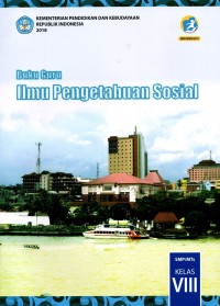 Buku Guru Ilmu Pengetahuan Sosial SMP/MTs Kelas VIII