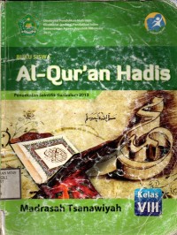 Al-Qur'an Hadis untuk Madrasah Tsanawiyah Kelas VIII | Buku Siswa
