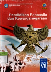 Pendidikan Pancasila dan Kewarganegaraan untuk SMP/MTs Kelas VII