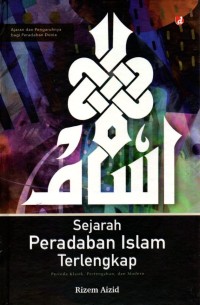 Sejarah Peradaban Islam Terlengkap