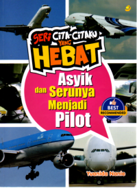 Asyik dan Serunya Menjadi Pilot