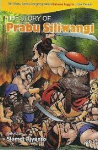 THE STORY OF PRABU SILIWANGI