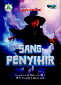 Sang Penyihir : Antologi Cerita Fantasi