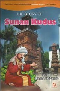THE STORY OF SUNAN KUDUS