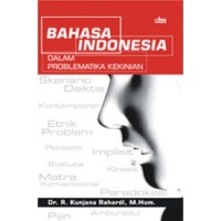 Bahasa Indonesia dalam Problematika Kekinian