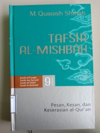 Tafsir Al Mishbah : Pesan, Kesan dan Keserasian Al-Qur'an (9)