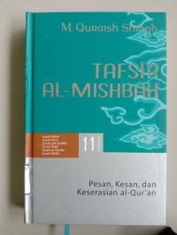 Tafsir Al Mishbah : Pesan, Kesan dan Keserasian Al-Qur'an (11)