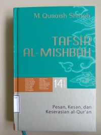 Tafsir Al Mishbah : Pesan, Kesan dan Keserasian Al-Qur'an (14)