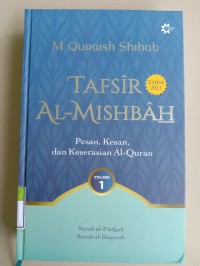 Image of Tafsir Al-Mishbah : Pesan, Kesan dan Keserasian Al-Quran (1) Edisi 2021