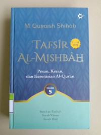 Tafsir Al-Mishbah : Pesan, Kesan dan Keserasian Al-Quran (5) Edisi 2021