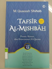 Tafsir Al-Mishbah : Pesan, Kesan dan Keserasian Al-Quran (12) Edisi 2021
