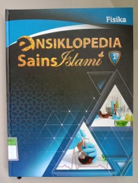 Ensiklopedia Sains Islami Jilid 1 Fisika