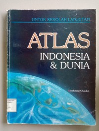 Atlas Indonesia dan Dunia Untuk Sekolah Lanjutan