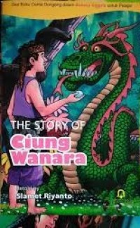 THE STORY OF CIUNG WANARA
