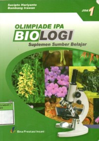 Suplemen Sumber Belajar Olimpiade IPA Biologi Jilid 1