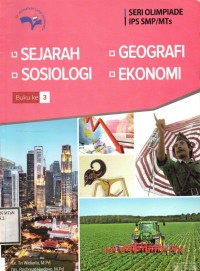 Seri Olimpiade IPS SMP/MTs : Sejarah, Goegrafi, Sosiologi, Ekonomi (Buku ke 3)