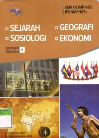 Seri Olimpiade IPS SMP/MTs : Sejarah, Goegrafi, Sosiologi, Ekonomi (Buku ke 6)