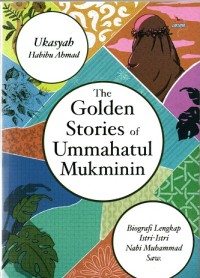 The Golden Stories of Ummahatul Mukminin