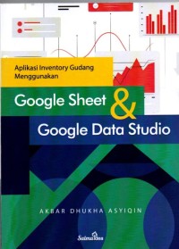 Aplikasi Inventory Gudan Menggunakan Google Sheet & Google Data Studio