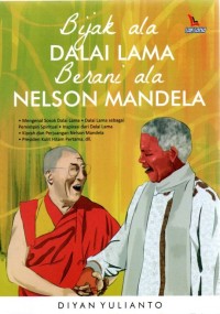 Bijak ala Dalai Lama, Berani ala Nelson Mandela