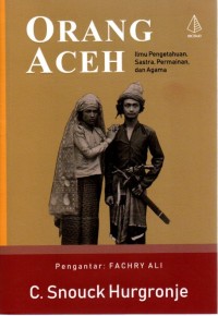 Orang Aceh : Ilmu Pengetahuan, Sastra, Permainan, dan Agama