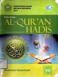 Al-Qur'an Hadis untuk Madrasah Tsanawiyah Kelas VII | Buku Siswa