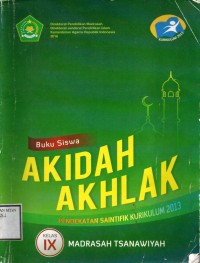 Akidah Akhlak untuk Madrasah Tsanawiyah Kelas IX | Buku Siswa