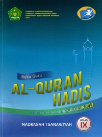 Al-Quran Hadis Kelas IX Madrasah Tsanawiyah | Buku Guru