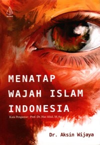 Menatap Wajah Islam Indoensia