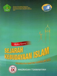 Image of Sejarah Kebudayaan Islam Kelas IX Madrasah Tsanawiyah | Buku Guru