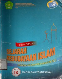 Sejarah Kebudayaan Islam Kelas IX Madrasah Tsanawiyah | Buku Siswa