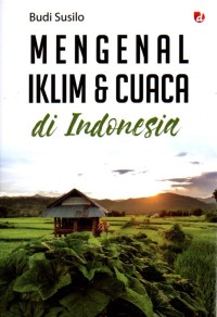 Mengenal Iklim & Cuaca di Indonesia