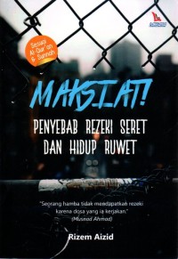 Image of Maksiat Penyebab Rezeki Seret dan Hidup Ruwet