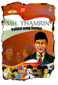 MH. Thamrin : Politisi yang Santun