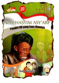K.H. Hasyim Asy'ari : Pendiri NU yang Luas Ilmunya