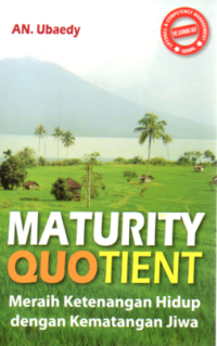 Materity Quotient : Meraih Ketenangan Hidup dengan Kematangan Jiwa