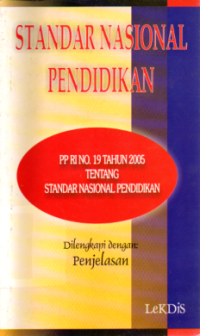 Image of Standar Nasional Pendidikan (PP RI NO. 19 TAHUN 2005)