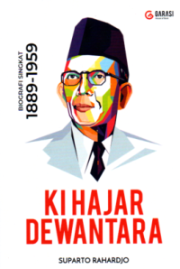 Biografi Singkat 1989-1959 Ki Hajar Dewantara