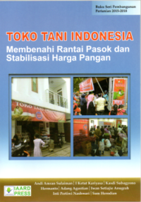 Toko Tani Indonesia :Membenahi rantai pasok dan stabilisasi harga pangan