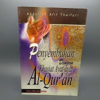 Penyembuhan dengan Khasiat Ayat-Ayat Al-Qur'an