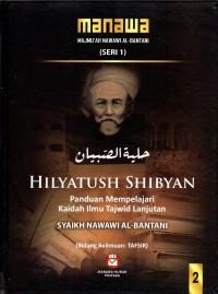 Hilyatush Shibyan; Panduan Mempelajari Kaidah Ilmu Tajwid Lanjutan Jilid 2